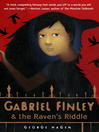 Imagen de portada para Gabriel Finley and the Raven's Riddle